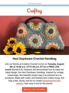 Choose your craft: Hexi Daydream Handbag or Bountiful Basket