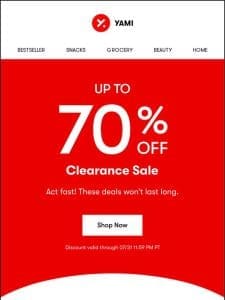 ? Clearance Alert: Up to 70% Off ?