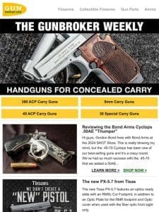 Concealed Carry: Beretta 30X Tomcat， Bond Cyclops， Ruger LCP Max， Lifecard and More!