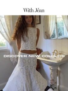 DISCOVER NEW COLOURS