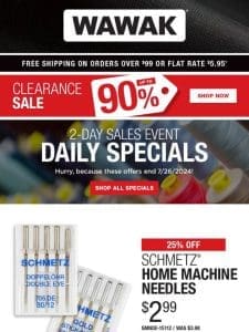 Don’t Wait! 2-Day SALES EVENT! 25% Off Schmetz Home Machine Needles & More!