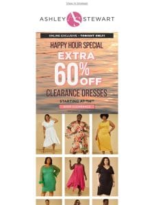 ENDS TONIGHT! Extra 60% off clearance dresses! Starting at $14.99