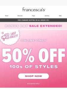 EXTENDED: 50% OFF