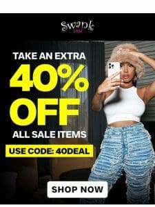 EXTRA 40% OFF Sale Items!