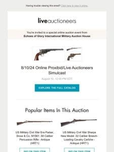 Echoes of Glory August Firearms and Militaria Auction