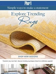 Explore New Rug Designs & Fresh Styling Tips!