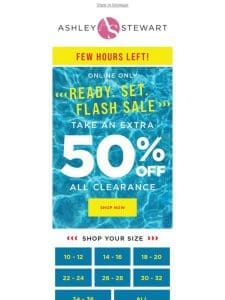 FINAL HOURS   Extra 50% off CLEARANCE