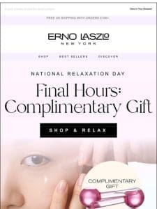 FINAL HOURS for a Complimentary Gift