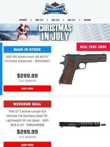 Final Weekend For Christmas In July Deals On SDS 1911’s， G-Force Shotguns， & $99 Classic Lowers!