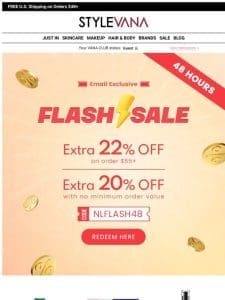 Flash Sale LAST CALL: Get an Extra 22% Off Now!