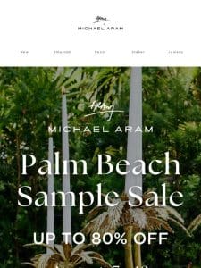 Florida Sample Sale – Up to 80% Off