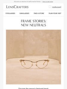 Frame Stories: New Neutrals