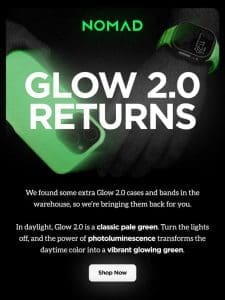 GLOW IN THE DARK IS BACK