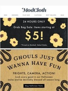 Get Set for Spooky Styles   $5 Grab Bags