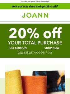 HURRY! Shop NOW to save 20% on your TOTAL purchase!