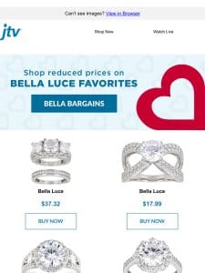 Have you seen these Bella Luce bargains??