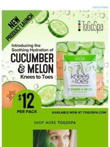 Hi Friend! NEW Product Launch: Just For Kicks with Cucumber & Melon Knees to Toes!