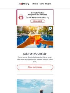 ? Hotwire has the hottest hotel deals (mic drop)