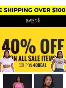 Hurry! EXTRA 40% OFF on Sale Items