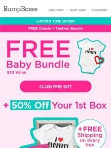 Hurry and grab your FREE Baby Bundle ($30 value)