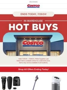 In-Warehouse Hot Buys End TODAY!