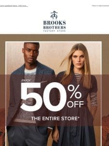 It’s 50% off at Factory Stores now!