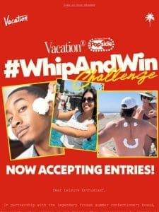 JOIN the #WhipAndWin Challenge!