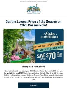 Just Launched   Best Deal on ‘25 Season Passes