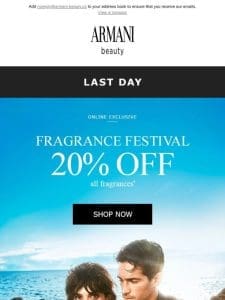 LAST DAY: 20% OFF fragrances