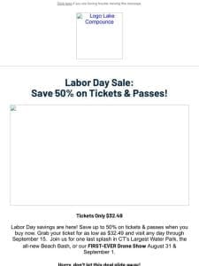 Labor Day Sale   $32.49 Tickets