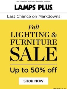 Last Chance! Lighting and Furniture Sale