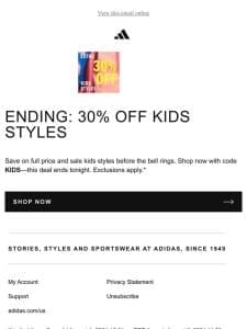 Last chance: extra 30% off select kids styles