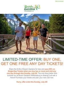 Limited-Time Only! Buy One， Get One FREE Single-Day Tickets