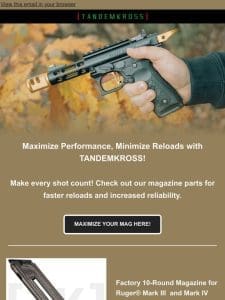 Maximize performance， minimize reloads! ⏱️