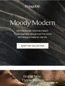 Meet our Moody Modern Collection