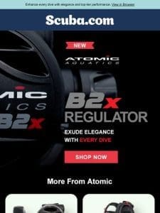 Meet the NEW Atomic B2X Regulator