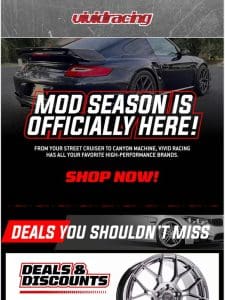 Mod Season Starts Now! Upgrade Your Ride at Vivid Racing