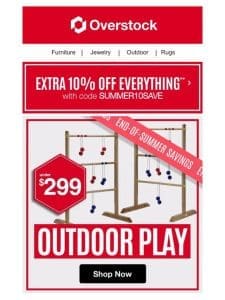 More Sun， More Fun   Outdoor Play Savings From $299!