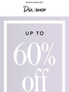 Not a Drill: Up to 60% OFF EVERYTHING