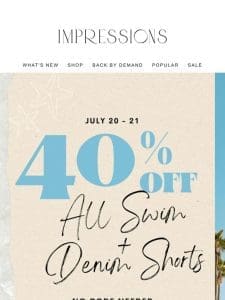 OMG! 40% OFF SWIM AND SHORTS! ?