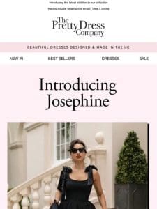 OUR NEW JOPSEPHINE DRESS