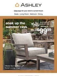 ? Outdoor Favorites Starting at $99.99!