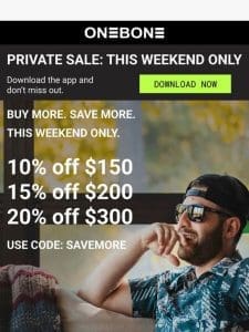 PRIVATE SALE: Buy More Save More