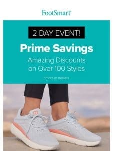 Prime Savings on Top Rated Styles! ?