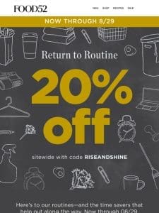 Psst: 20% off sitewide starts right now