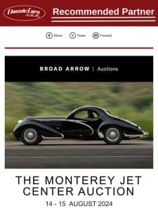 Register to Bid – Broad Arrow’s Monterey Auction is filled with over 155 exciting and rare collector cars