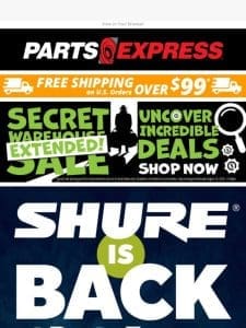 SHURE is BACK at Parts Express!