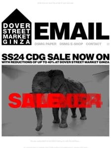 SS24 CDG Sale now on with reductions of up to 40% at Dover Street Market Ginza