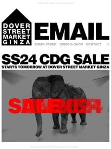 SS24 CDG Sale starts tomorrow at Dover Street Market Ginza