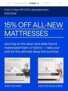 Save 15% on our fresh new mattresses.